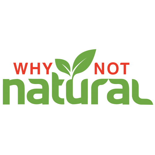 Why Not Natural